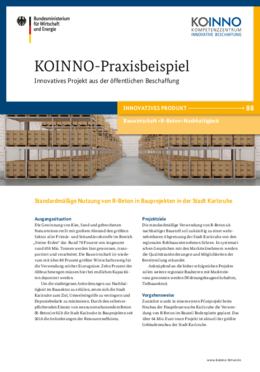 KOINNO Praxisbeispiel: Standardmäßige Nutzung von R-Beton in Bauprojekten in der Stadt Karlsruhe KOINNO Praxisbeispiel: Standardmäßige Nutzung von R-Beton in Bauprojekten in der Stadt Karlsruhe
