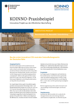 KOINNO Praxisbeispiel Bau des ersten innovativen CO2-neutralen Instandhaltungswerks KOINNO Praxisbeispiel Bau des ersten innovativen CO2-neutralen Instandhaltungswerks
