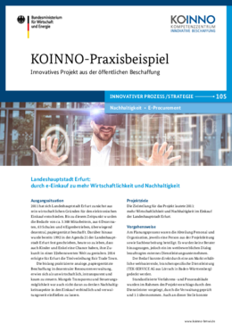KOINNO-Praxisbeispiel: Landeshauptstadt Erfurt: durch e-Einkauf zu mehr Wirtschaftlichkeit und Nachhaltigkeit KOINNO-Praxisbeispiel: Landeshauptstadt Erfurt: durch e-Einkauf zu mehr Wirtschaftlichkeit und Nachhaltigkeit