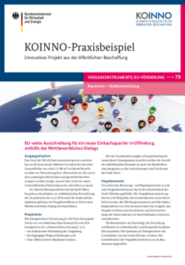 KOINNO-Praxisbeispiel: EU-weite Ausschreibung für ein neues Einkaufsquartier in Offenburg mithilfe des Wettbewerblichen Dialogs KOINNO-Praxisbeispiel: EU-weite Ausschreibung für ein neues Einkaufsquartier in Offenburg mithilfe des Wettbewerblichen Dialogs